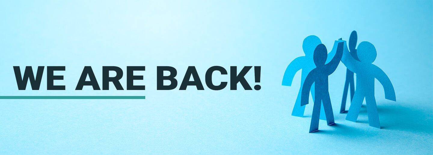 We are back!
